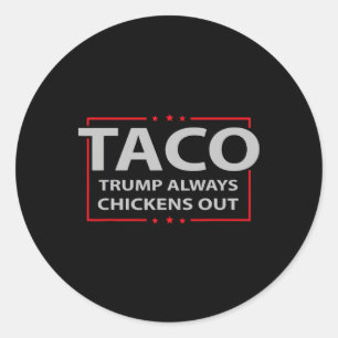 Adesivo Redondo Taco Trade Trump Sempre Desiste Meme Engraçado 6 