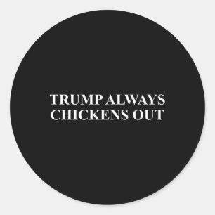Adesivo Redondo Taco - Trump Sempre Chickout