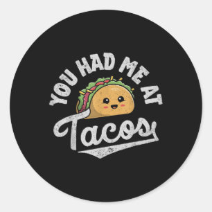 Adesivo Redondo Taco Você Me Teve Na Tacos Cinco De Mayo Foo Mexic