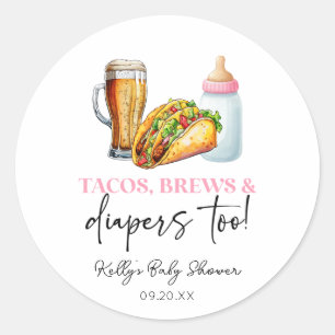 Adesivo Redondo Tacos Brews e Fraldas também! Chá de fraldas