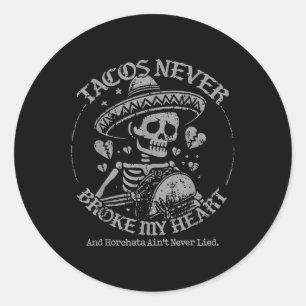 Adesivo Redondo Tacos Nunca Quebraram Meu Coração E Ninto Horchata