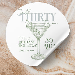 Adesivo Redondo Talk Thirty To Me Martini Cocktail 30th Birthday