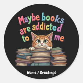 Adesivo Redondo Talvez os livros me sejam viciados em ideias engra