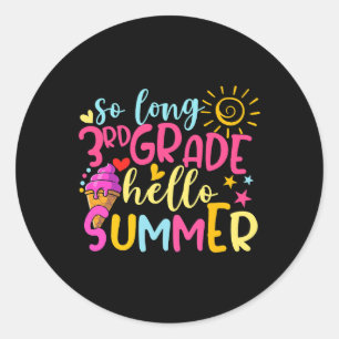 Adesivo Redondo Tão Longo, 3º Ano, Olá, Verão, Feliz Dia Passado