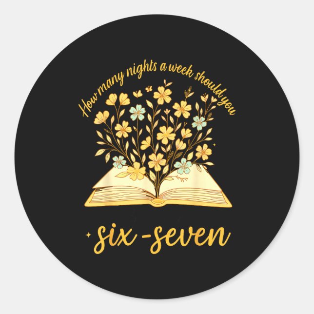 Adesivo Redondo Teacher 67 How Many Nights A Week Should You Be Re (Frente)