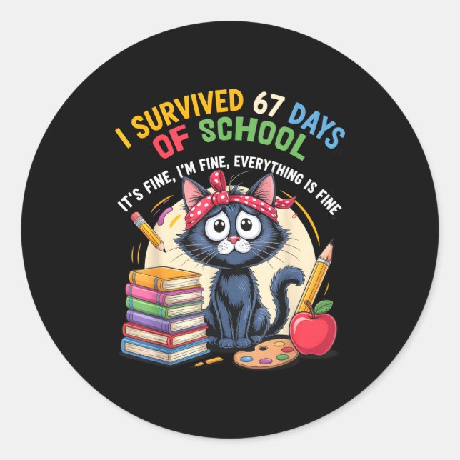 Adesivo Redondo Teacher Cat I Survived 67 Days Of School I'm Fine  (Frente)