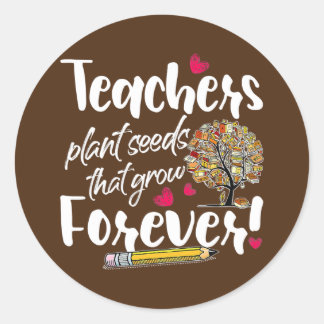Adesivo Redondo Teacher Gift Teachers Plant Seeds That Grow