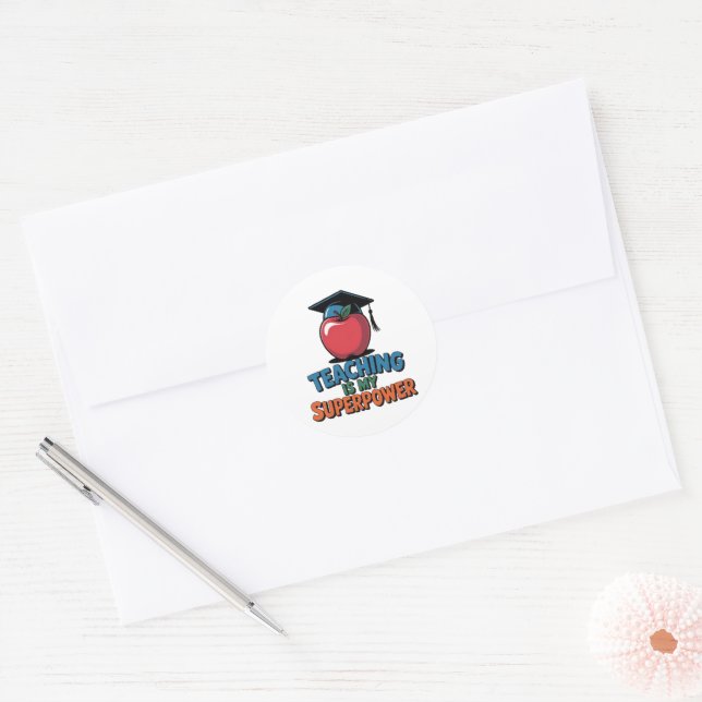 Adesivo Redondo Teaching Is My Superpower Funny Teacher Sticker Te (Envelope)