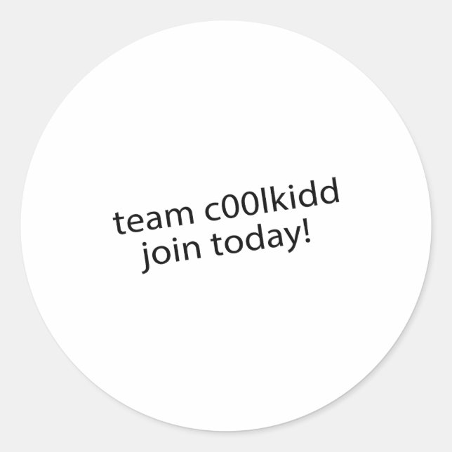 Adesivo Redondo Team C00lkidd Join Today Funny Quote C00lkidd Kids (Frente)