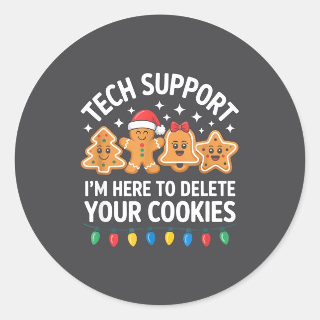 Adesivo Redondo Tech Suprt Im Here To Delete Your Cookies Christma (Frente)