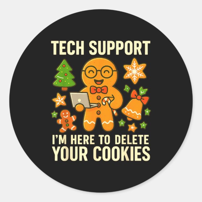Adesivo Redondo Tech Suprt I'm Here To Delete Your Cookies Funny X (Frente)