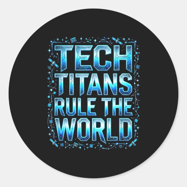 Adesivo Redondo Tech Titans Rule Funny Big Technology Satire Wer G (Frente)