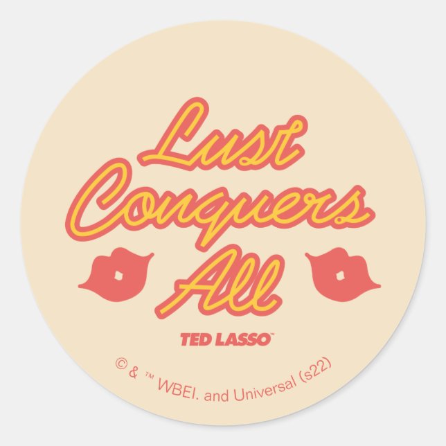Adesivo Redondo Ted Lasso | Conquistas de luxúria Todos (Frente)