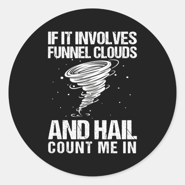 Adesivo Redondo Tempestade perseguindo Tornado Chaser Meteorologis (Frente)