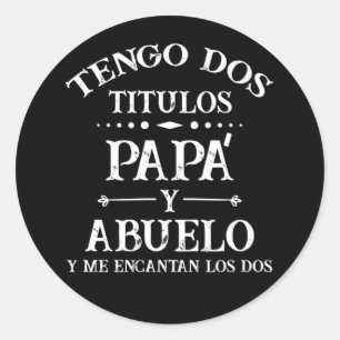 Adesivo Redondo Tengo dos Titulos Papa Abuelo Camisa para Dia del