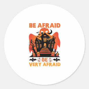 Adesivo Redondo Tenha Muito Medo Casa Assombrada de Halloween Abób