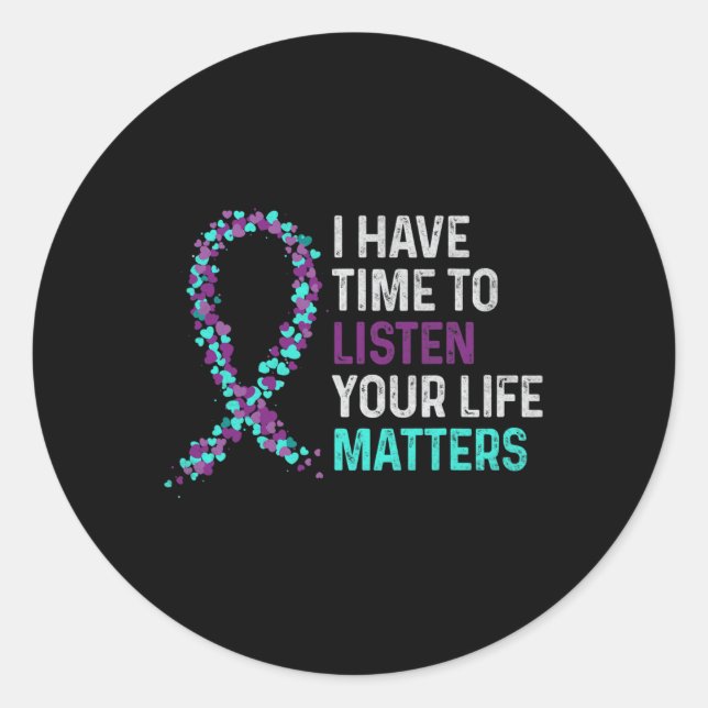 Adesivo Redondo Tenha Tempo Para Ouvir Awarenes Suicidas Na Saúde  (Frente)