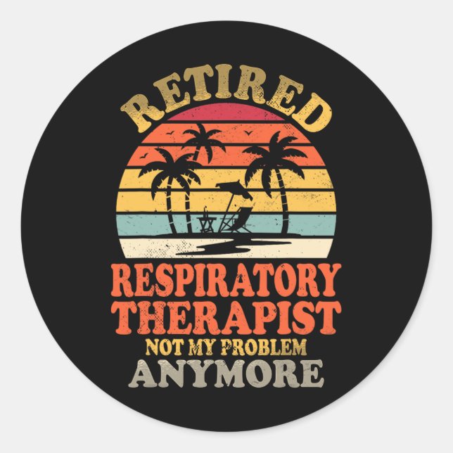 Adesivo Redondo Terapêutica Respiratória Aposentada Não Meu Proble (Frente)