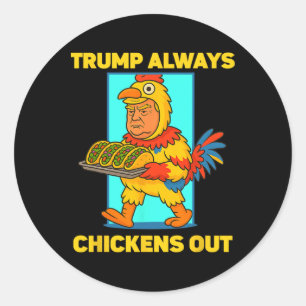 Adesivo Redondo Terça-feira de Taco Engraçada Trump Sempre Desiste