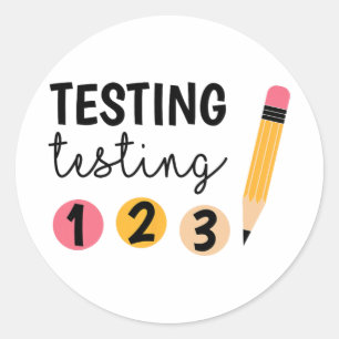 Adesivo Redondo Teste no dia de teste 1 2 3 Dia de teste do profes
