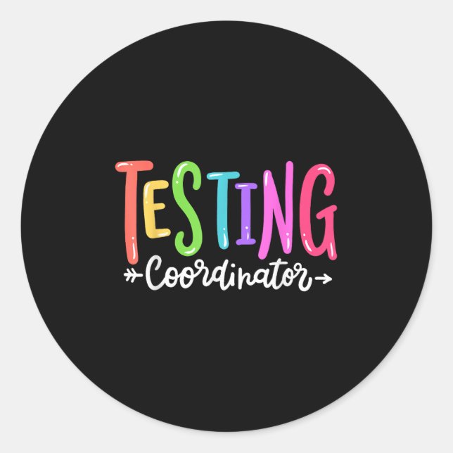 Adesivo Redondo Testing Coordinator Test Day Exam Motivational Squ (Frente)