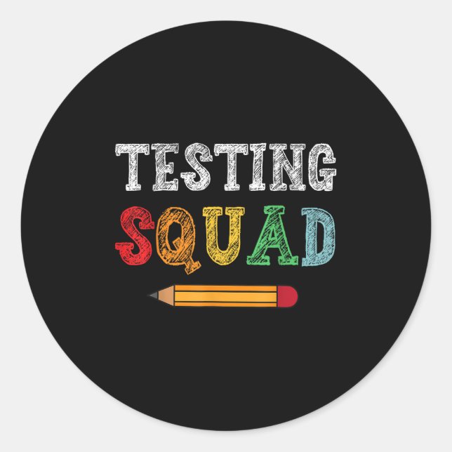 Adesivo Redondo Testing Squad Costume Test Day Teacher Student Fun (Frente)