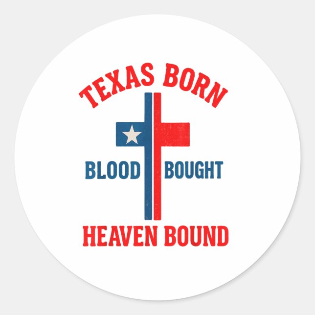 Adesivo Redondo Texas Born, Blood Bought, Heaven Bound Cross  (Frente)