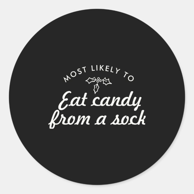 Adesivo Redondo Text Most Likely To Xmas Fun Mistletoe T S  (Frente)