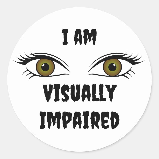 Adesivo Redondo Texto personalizado Olhos fracos (Frente)