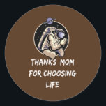 Adesivo Redondo Thanks Mom for Choosing Life Life Pro Life Retro<br><div class="desc">Thanks Mom for Choosing Life Life Pro Life Retro apparel Gift. Perfect gift for your dad,  mom,  papa,  men,  women,  friend and family members on Thanksgiving Day,  Christmas Day,  Mothers Day,  Fathers Day,  4th of July,  1776 Independent day,  Veterans Day,  Halloween Day,  Patrick's Day</div>
