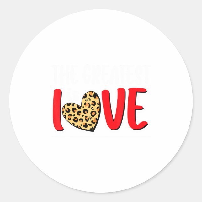 Adesivo Redondo The Greatest Is Love Valentines Day Leopard Heart  (Frente)