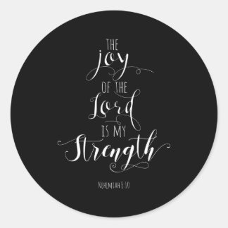 Adesivo Redondo The Joy Of The Lord Is My Strength Christian