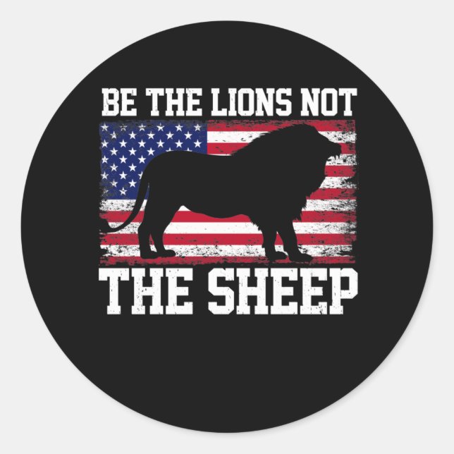 Adesivo Redondo The Lion Not Sheep Patriotic Lion American (Frente)