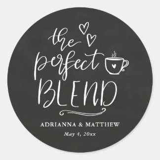 Adesivo Redondo The Perfect Blend Coffee Lover Chalkboard Wedding