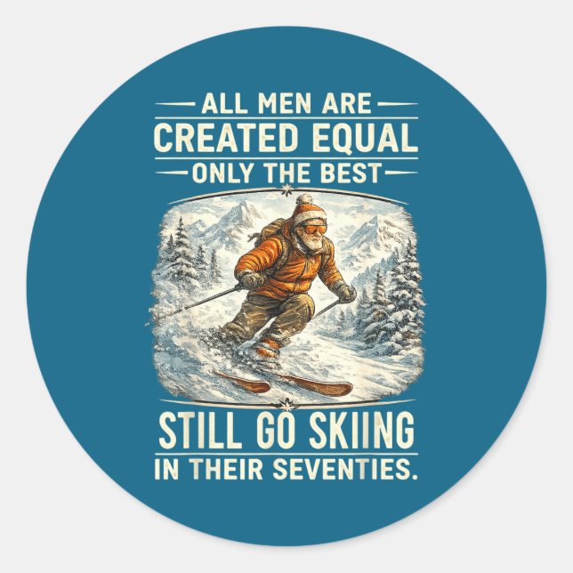 Adesivo Redondo The Still Go Skiing In Their Seventies Funny Skier (Frente)