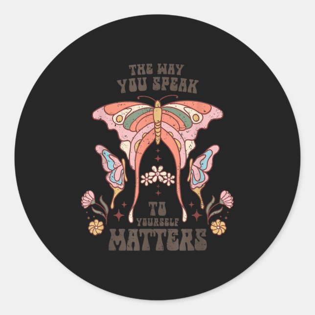 Adesivo Redondo The Way You Speak To Yourself S  (Frente)