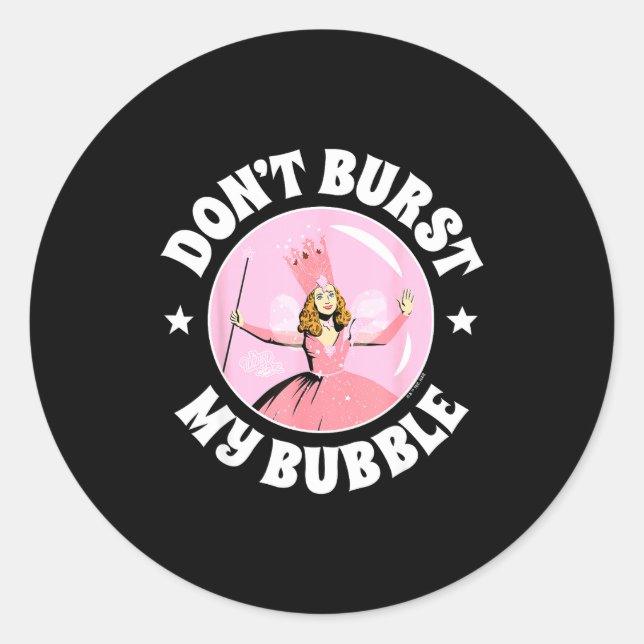Adesivo Redondo The Wizard Of Oz - Don't Burst My Bubble  (Frente)