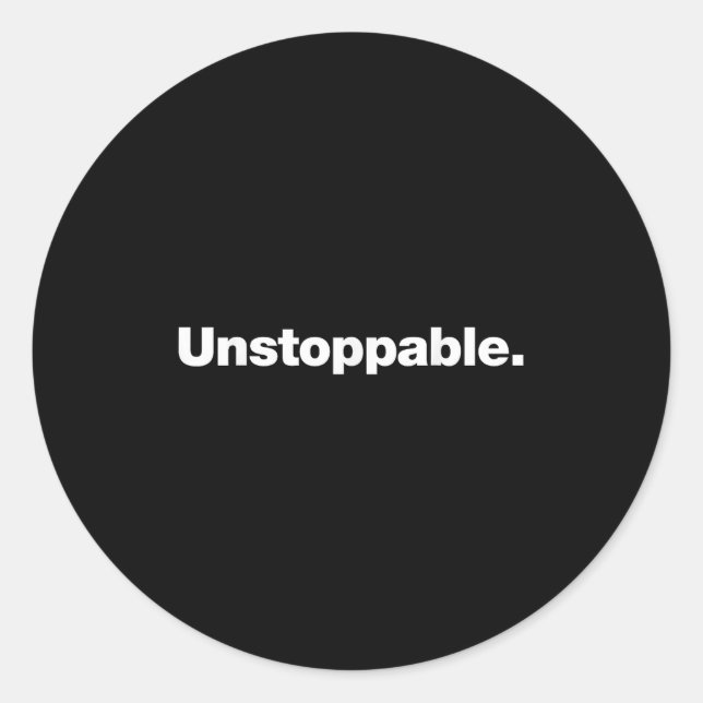 Adesivo Redondo The Word Unstoppable _ A Design That Says Unstoppa (Frente)