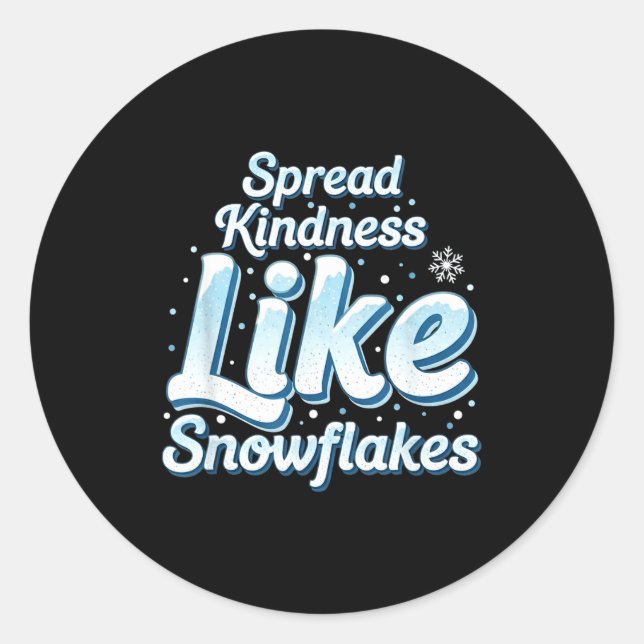 Adesivo Redondo Themed Spread Kindness Like Snowflakes Sitive Mess (Frente)