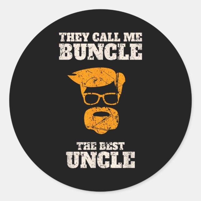 Adesivo Redondo They Call Me Buncle The Uncle Shirt  (Frente)