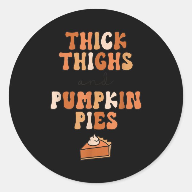 Adesivo Redondo Thick Thighs &amp; Pumpkin Es Baby Thanksgiving Fa (Frente)