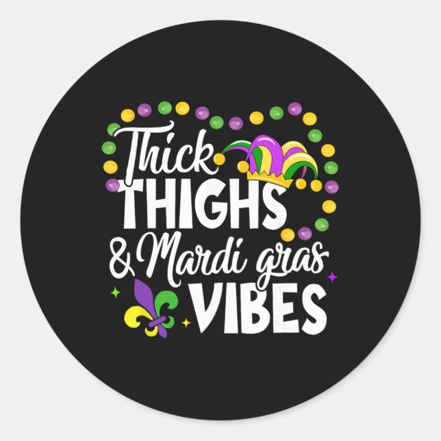 Adesivo Redondo Thick Thighs Mardi Gras Vibes Fleur De Lis Mardi G (Frente)