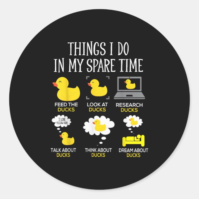 Adesivo Redondo Things I Do In My Spare Time Ducks Love Cute Duck  (Frente)