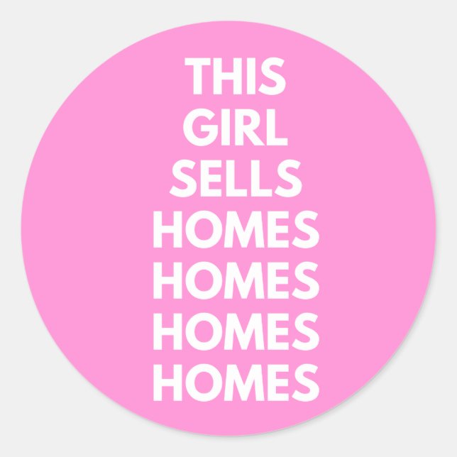 Adesivo Redondo This Girl Sells Homes Homes Homes  (Frente)