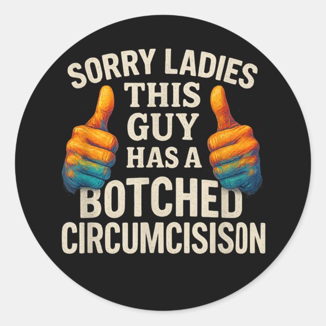 Adesivo Redondo This Guy Botched Funny Cringe (Frente)