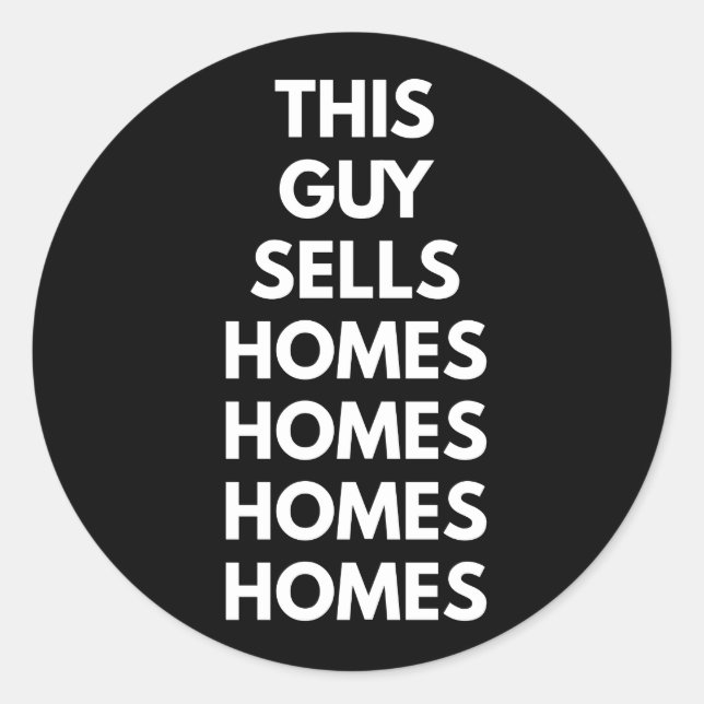 Adesivo Redondo This Guy Sells Homes Homes Homes  (Frente)