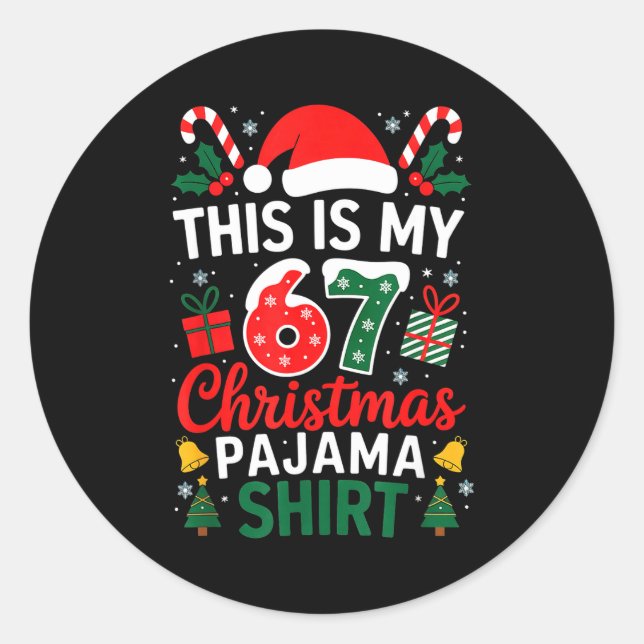 Adesivo Redondo This Is My 67 Christmas Pajama Shirt Funny 6 7 Mem (Frente)