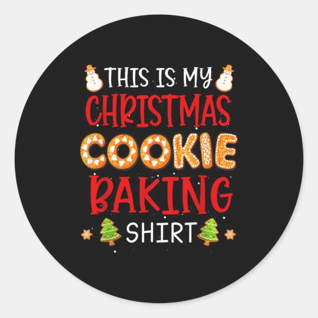 Adesivo Redondo This Is My Christmas Cookie Baking Shirt Xmas Holi (Frente)