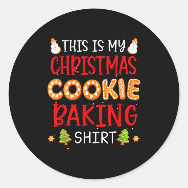 Adesivo Redondo This Is My Christmas Cookie Baking Shirt Xmas Holi (Frente)