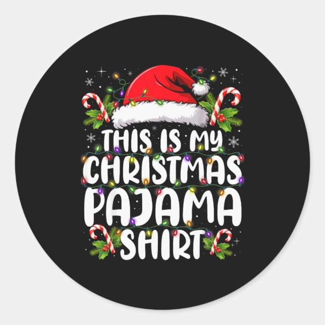 Adesivo Redondo This Is My Christmas Pajama Shirt Funny Xmas Pjs M (Frente)